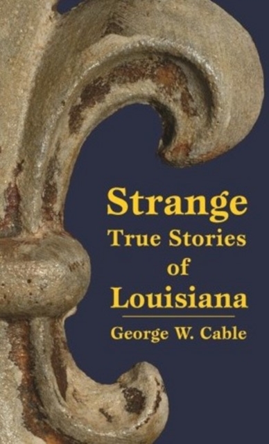 Strange True Stories of Louisiana, Paperback / softback Book