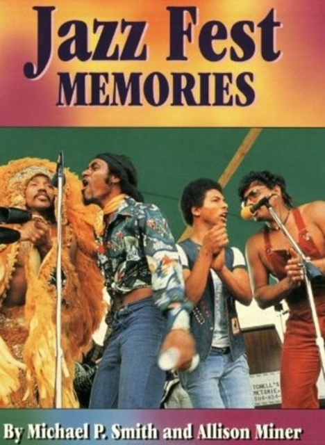Jazz Fest Memories, Paperback Book