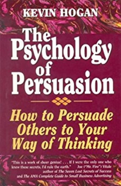 Psychology of Persuasion, The : How To Persuade Others To Your Way Of Thinking, Audio cassette Book