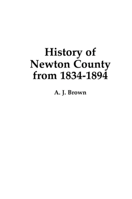 History of Newton County, Mississippi, from 1834-1894, Paperback / softback Book