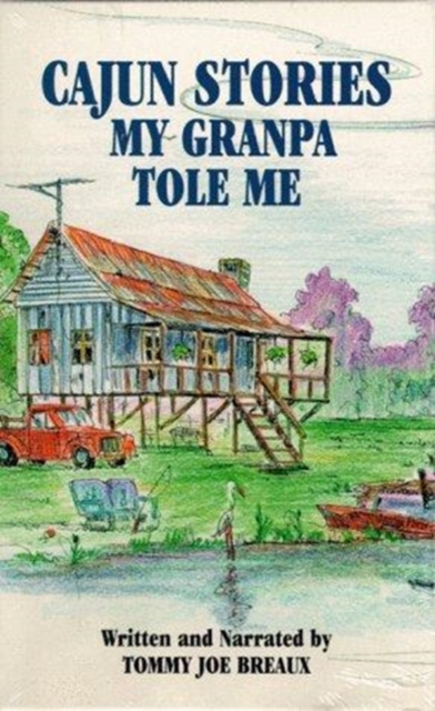 Cajun Stories My Granpa Tole Me, Audio cassette Book