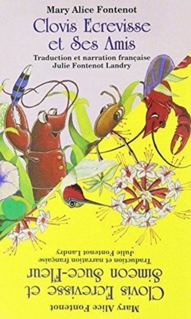 Clovis Ecrevisse et Ses Amis/Clovis ecrevisse et Simeon Suce-Fleur, Audio cassette Book