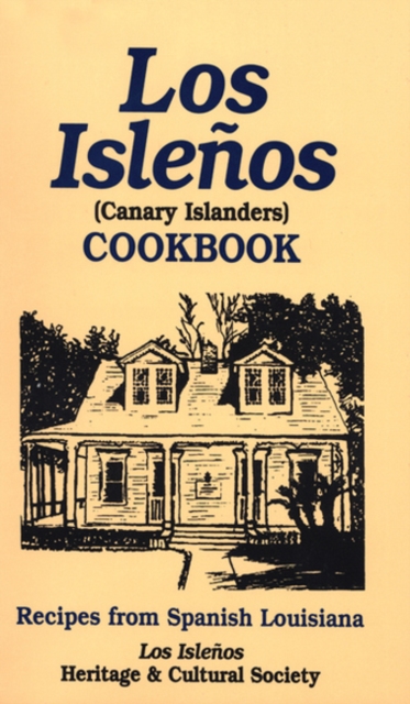 Los Islenos Cookbook : Canary Island Recipes, Spiral bound Book