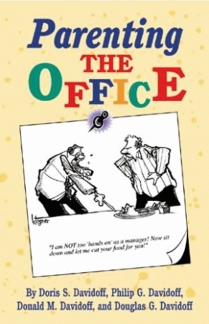Parenting the Office, Hardback Book