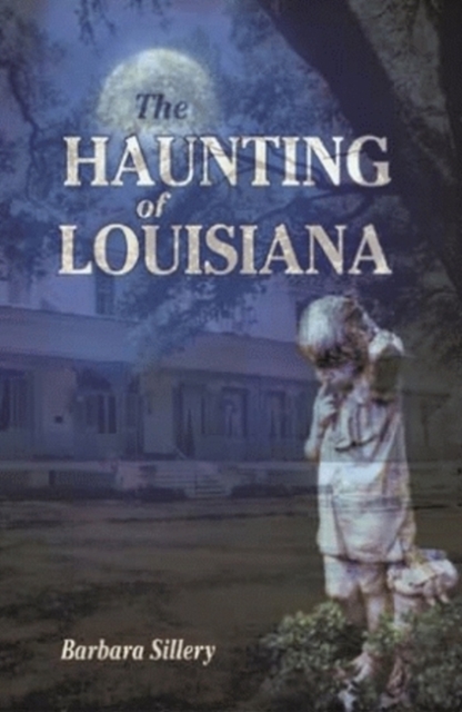 Haunting of Louisiana, The, Paperback / softback Book