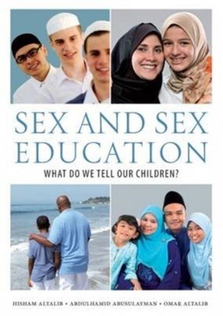Sex and Sex Education : What Do We Tell Our Children?, Paperback / softback Book