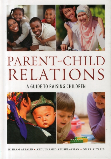 Parent-Child Relations : A Guide to Raising Children, Hardback Book