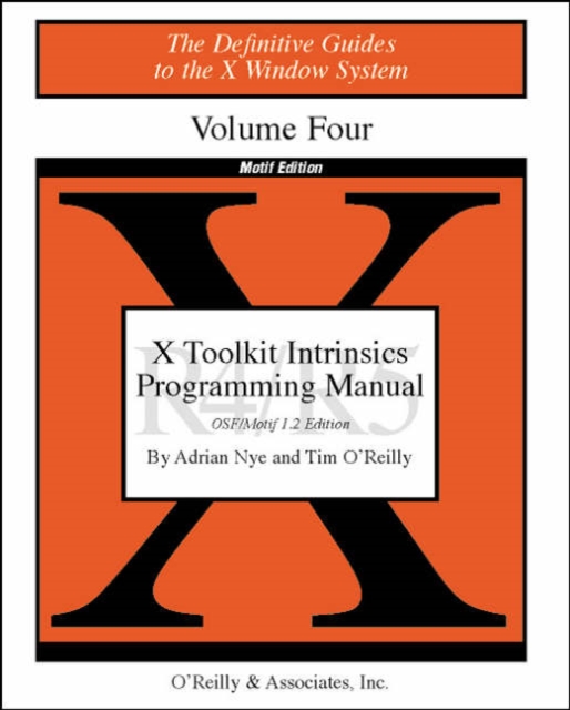 X Toolkit Intrinsics Programming Manual V 4M 2e, Paperback / softback Book