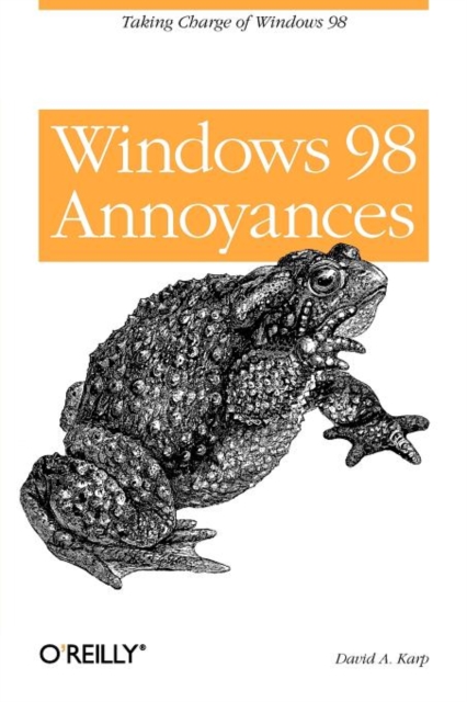 Windows 98 Annoyances : Taking Charge of Windows 98, Multiple-component retail product Book