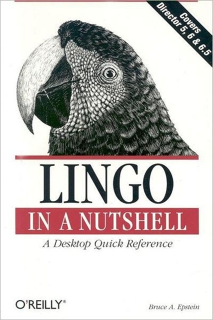 Lingo in a Nutshell : A Desktop Quick Reference, Book Book