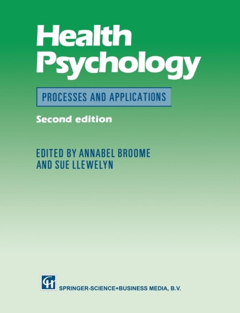 Health Psychology : Process and applications, Paperback / softback Book