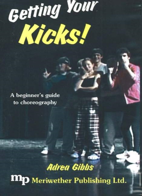 Getting Your Kicks! DVD : A Beginner's Guide to Choreography, Digital Book