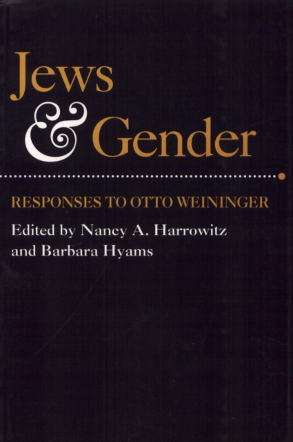 Jews and Gender : Responses to Otto Weininger, Hardback Book