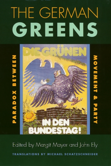 The German Greens : Paradox between Movement and Party, Hardback Book