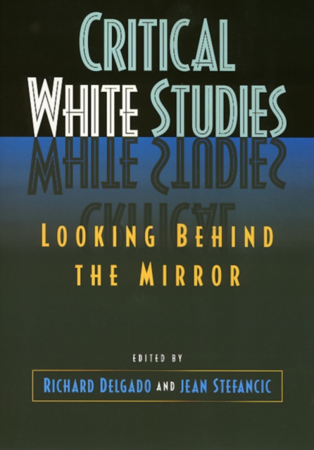 Critical White Studies, Paperback / softback Book