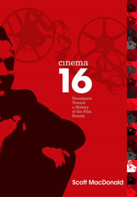 Cinema 16 : Documents Toward History Of Film Society, Hardback Book