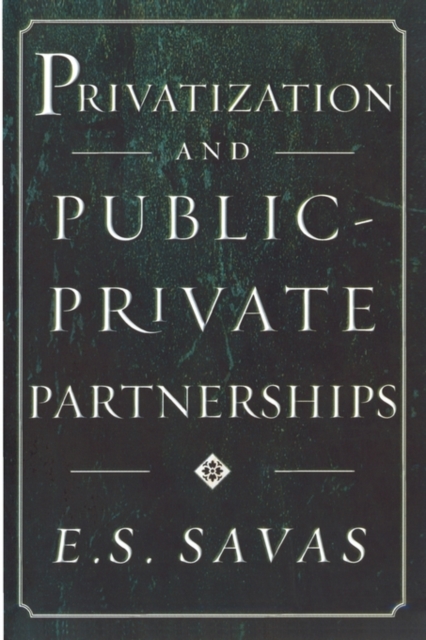 Privatization and Public-Private Partnerships, Paperback / softback Book