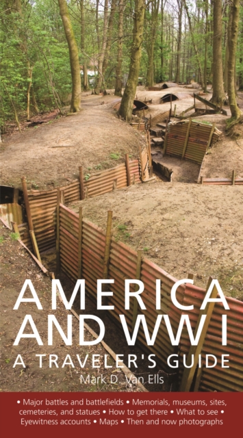 America and World War I : A Traveler's Guide, Paperback / softback Book