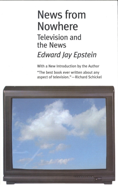 News from Nowhere : Television and the News, Paperback / softback Book