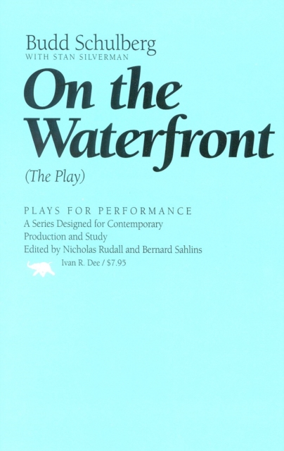 On the Waterfront : (The Play), Paperback Book