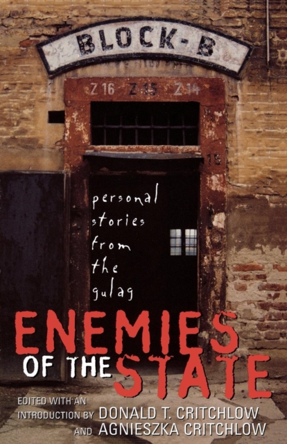 Enemies of the State : Personal Stories from the Gulag, Paperback / softback Book