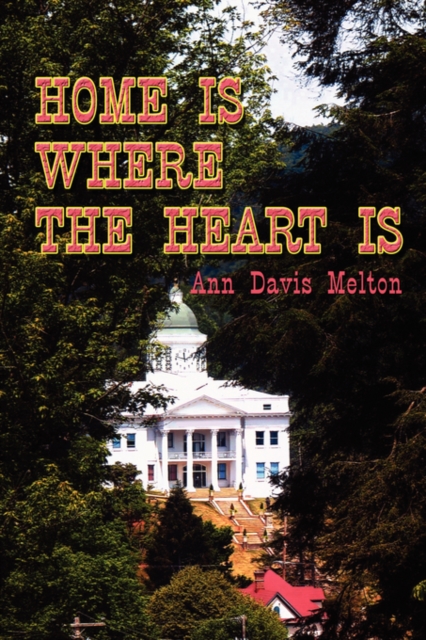 Home Is Where the Heart Is, Paperback / softback Book