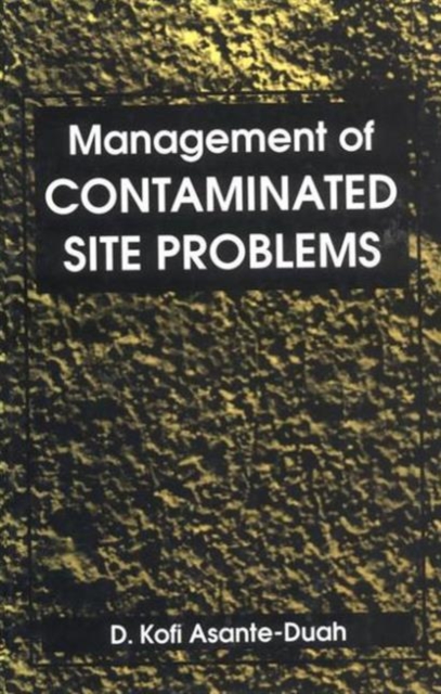 Management of Contaminated Site Problems, Hardback Book