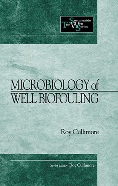 Microbiology of Well Biofouling, Hardback Book