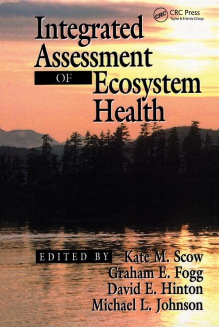 Integrated Assessment of Ecosystem Health, Hardback Book