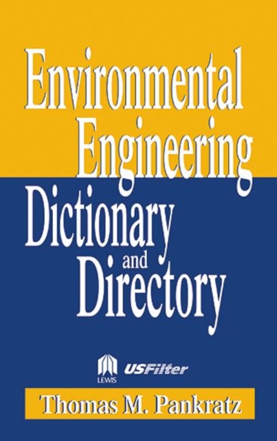 Special Edition - Environmental Engineering Dictionary and Directory, Paperback / softback Book