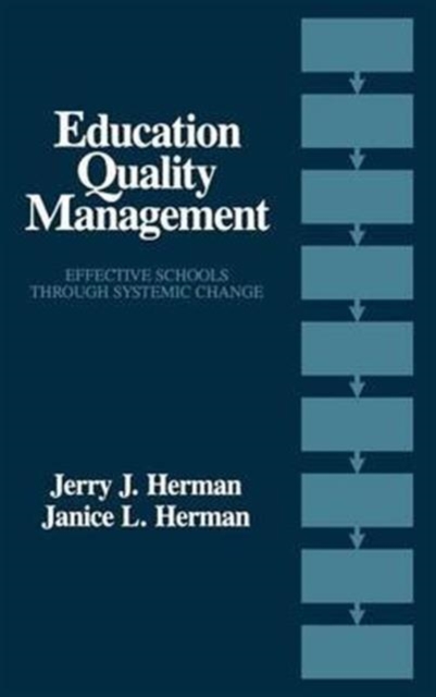Education Quality Management : Effective Schools Through Systemic Change, Hardback Book