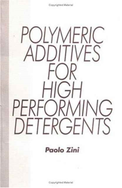 Polymeric Additives for High Performing Detergents, Hardback Book