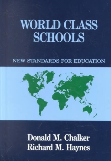 World Class Schools : New Standards for Education, Hardback Book