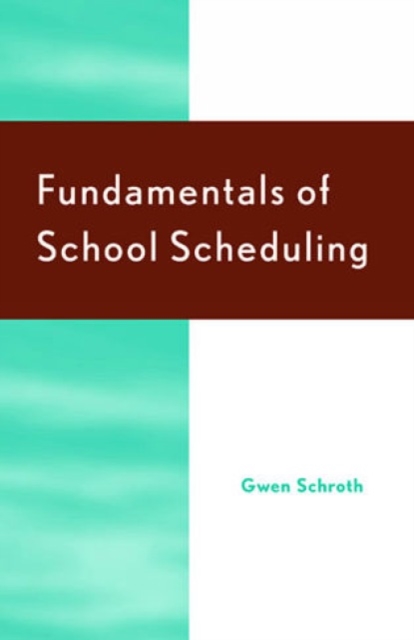 Fundamentals of School Scheduling, Paperback / softback Book