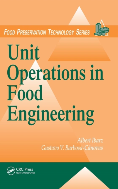 Unit Operations in Food Engineering, Hardback Book