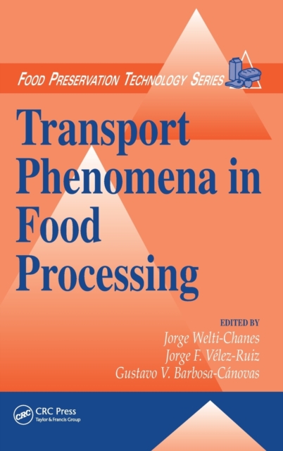 Transport Phenomena in Food Processing, Hardback Book