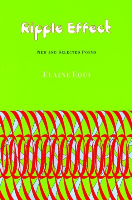 Ripple Effect : New and Selected Poems, Paperback / softback Book
