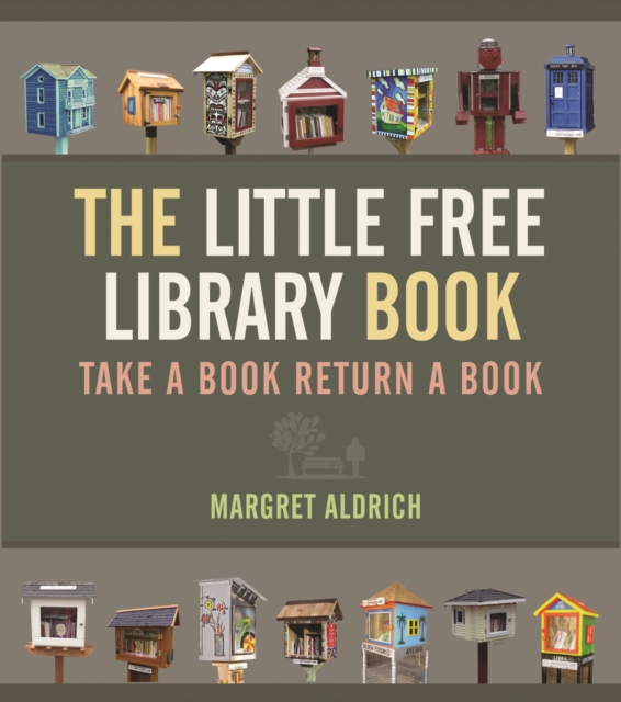 The Little Free Library Book, Hardback Book