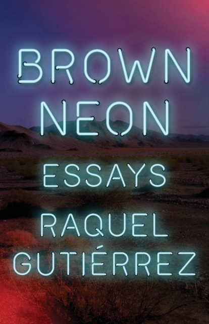 Brown Neon, Paperback / softback Book