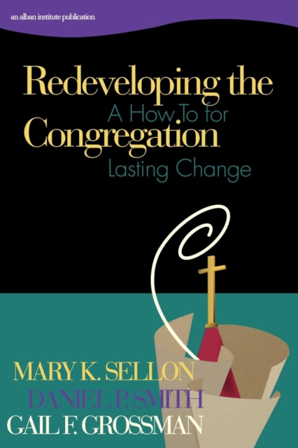 Redeveloping the Congregation : A How to for Lasting Change, Paperback / softback Book
