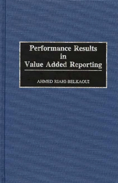 Performance Results in Value Added Reporting, Hardback Book
