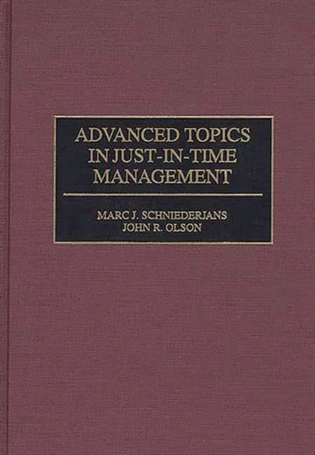 Advanced Topics in Just-In-Time Management, Hardback Book