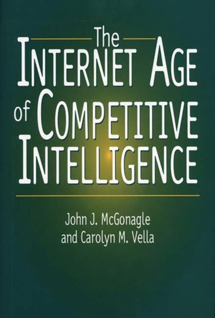 The Internet Age of Competitive Intelligence, Hardback Book