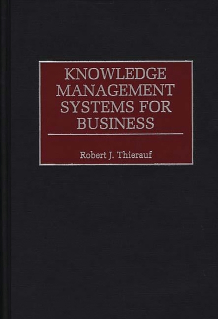 Knowledge Management Systems for Business, Hardback Book