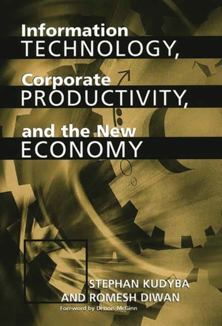 Information Technology, Corporate Productivity, and the New Economy, Hardback Book