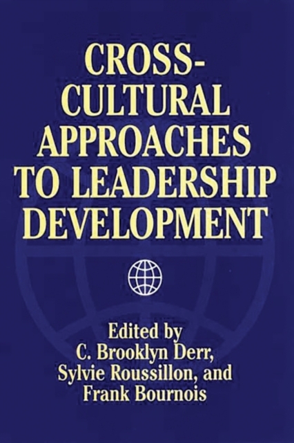 Cross-Cultural Approaches to Leadership Development, Hardback Book