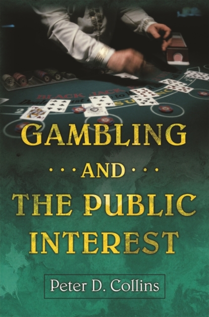 Gambling and the Public Interest, Hardback Book