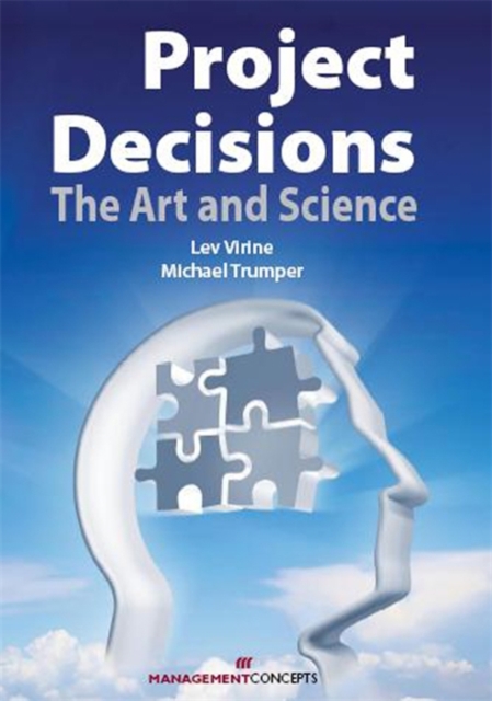 Project Decisions : The Art and Science, Paperback / softback Book