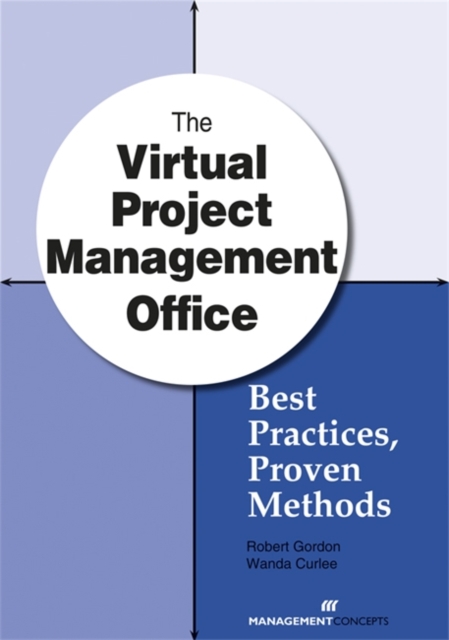 The Virtual Project Management Office : Best Practices, Proven Methods, Paperback / softback Book