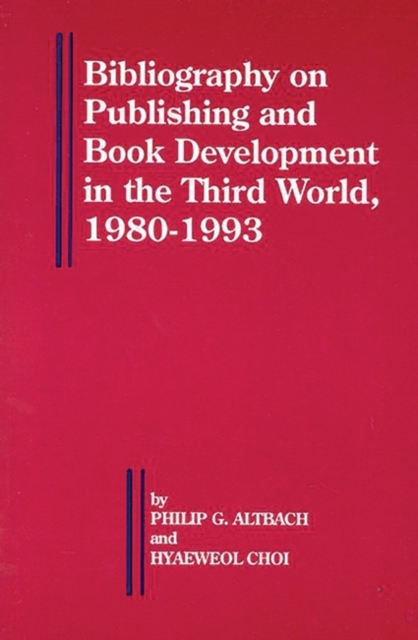 Bibliography on Publishing and Book Development in the Third World, 1980-1993, Paperback / softback Book